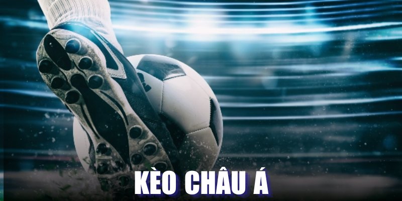 Định nghĩ kèo châu á